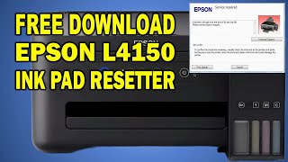 How to reset Epson L4150 ink pad needs service  epson L4150 resetter Free Download [upl. by Adnim674]