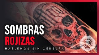 Tatuajes en SOMBRAS ROJIZAS  Nunca antes hablado [upl. by Ulises]