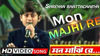 Mon Majhi Re Video Song ᴴᴰ  Arijit Singh  Boss Bengali Movie  Shreyan Bhattacharya Live On Stag [upl. by Concha]