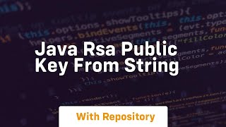 java rsa public key from string [upl. by Algie]