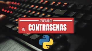 Como Hacer Un Generador De Contrasenas Python \ Tutorial 2024 [upl. by Marleen]