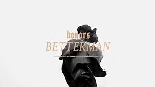 Honors  Betterman [upl. by Semreh]