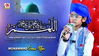 New Kalam  Allah Humma Sallay Ala Sayyidina  Ali Imam E Manasto Manam  Muhammad Owais Attari [upl. by Aznaed]