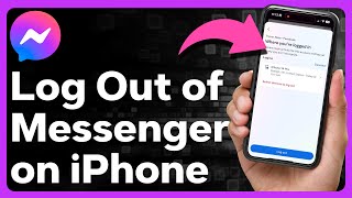 How To Logout Of Facebook Messenger On iPhone [upl. by Aimehs83]