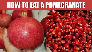 How to Eat a Pomegranate [upl. by Rebeh]