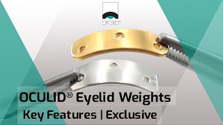 OCULID® Eyelid Weights  Lagophthalmos Surgery  FCI Eyelid Repair [upl. by Ainesy946]