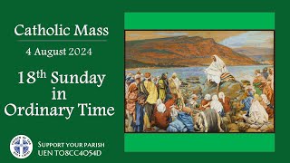 Catholic Mass  18th Sunday in Ordinary Time 4 August 2024  LIVESTREAM [upl. by Billye889]