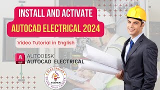 Master AutoCAD Electrical 2024 Simple Steps to Install and Activate [upl. by Yemaj]