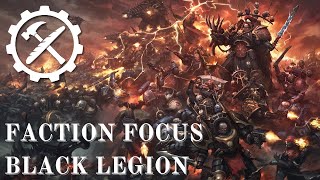 Faction Focus 10  Black Legion [upl. by Puduns]