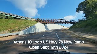 Athens 10 Loop Lexington Rd US 78 New Ramp Open Sept 19th 2024 athens travel auto drivingtour [upl. by Esilec288]