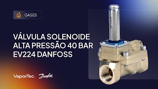 Válvula Solenoide Alta Pressão 40 bar EV224 Danfoss [upl. by Ettenuj]