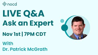 Ask an Expert Live OCD QampA with Dr Patrick McGrath [upl. by Page]