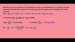 Determine la Normalidad de una solución que fue preparada disolviendo 15 gramos de H2SO4 en suficie [upl. by Pevzner621]