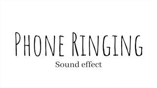 Phone Ringing Sound Effect [upl. by Hauck]