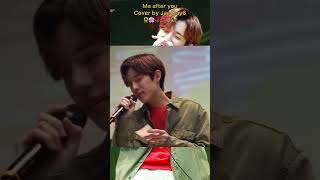 Me after you Cover by Jae Day6 [upl. by Adachi]