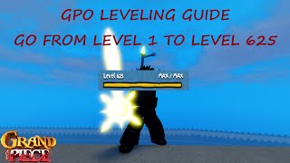 GPO UPDATE 11 LEVELING GUIDE HOW TO GO FROM LEVEL 1 TO MAX QUICK [upl. by Nnylf167]