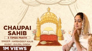 Chaupai Sahib5 Times Paath  Harshdeep Kaur amp Gulraj Singh  Full Paath with Lyrics amp Translation [upl. by Tsirhc929]