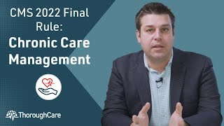 CMSs 2022 Final Rule for Chronic Care Management What You Need To Know [upl. by Fazeli]