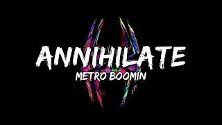 Annihilate Metro Boomin  8d Audio [upl. by Aciretal]