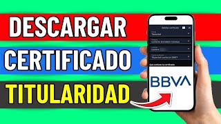 Como Descargar Certificado De Titularidad Bbva Facil Y Rapido [upl. by Treborsemaj]