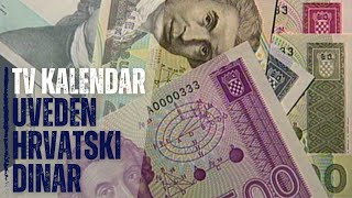 TV kalendar Uveden hrvatski dinar [upl. by Sanfo834]