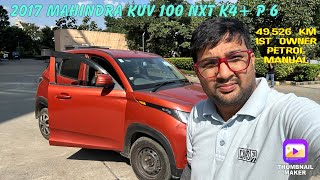 2017 Mahindra KUV 100 NXT K4 P 6 STR 49526 KM 1ST OWNER PETROL MANUAL caradvisorrafi kuv100nxt [upl. by Hafler]