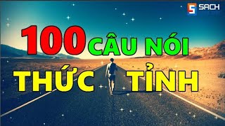 100 Câu Nói THỨC TỈNH Cuộc Sống [upl. by Neeloj]