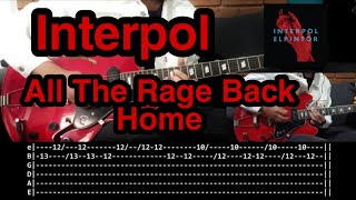 All the Rage Back Home  Interpol 2 Guitars Cover  TAB [upl. by Elery363]