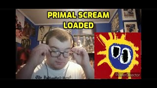 Primal Scream  Loaded  Reaction Not What I Expected [upl. by Nemlaz859]