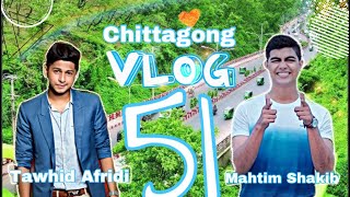 চিটাগংয়ের মানুষ অসাধারণ Chittagong  Vlog 51  Tawhid Afridi  Mahtim Shakib  Gaan Friends [upl. by Bakerman40]