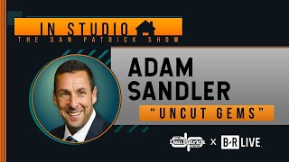 Adam Sandler Talks quotUncut Gemsquot and More with Dan Patrick  Full Interview  12419 [upl. by Mercuri946]