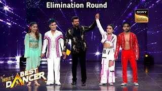 Shocking Elimination Indias Best Dancer 4 • India Best Dancer 4  Indias Best Dancer Season 4 Ep [upl. by Nylhtak]