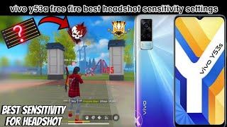 Vivo Y53s Free Fire New Sensitivity Settings for Headshot🎯🔥  new sensitivity for auto headshots 💯 [upl. by Eizzik]