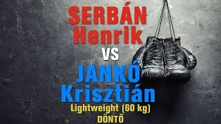 Serbán Henrik VS Jankó Krisztián [upl. by Odetta291]