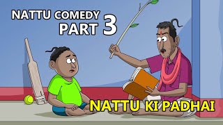 Nattu Comedy part 3  Nattu ki padhai  India cartoon world [upl. by Nnodnarb]