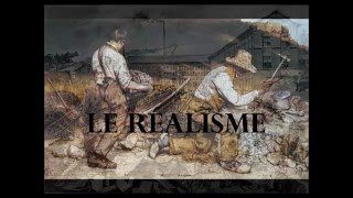 Le réalisme [upl. by Reppiks]