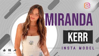 Miranda Kerr  Famous Models Life Story Facts Lifestyle amp bio [upl. by Akcimahs]