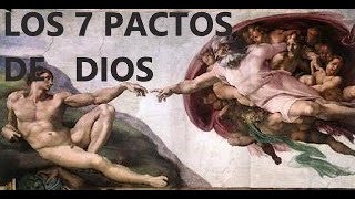 LOS 7 PACTOS DE DIOS [upl. by Malena121]