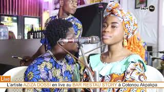 AZIZA DOSSI en live au BAR RESTAU STORY à Cotonou Akpakpa [upl. by Everara]