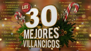 Los 30 Mejores Villancicos  Villancicos Para Celebrar la Navidad [upl. by Asaeret126]