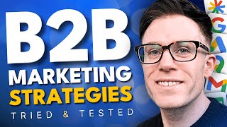 The Best B2B Marketing Strategies for 2024 [upl. by Aniuqal363]