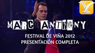 Marc Anthony  Festival de Viña del Mar 2012  Presentación Completa [upl. by Heck90]