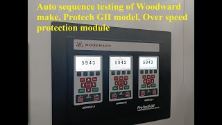 Auto sequence testing of Woodward make Protech GII model Over speed protection module [upl. by Rohclem]