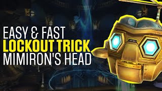 Easy amp Fast Mimirons Head Farming Guide  Lockout Trick  War Within  Ulduar [upl. by Leslee]