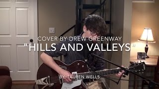 Hills and Valleys  Tauren Wells LIVE Acoustic Cover by Drew Greenway [upl. by Adnihc]