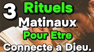 3 rituels matinaux pour approfondir votre relation avec Dieu [upl. by Nylteak449]