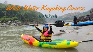 Basic White Water Kayaking Course  Rishikesh  Uttarakhand  Adventure Sport  Sea Hawk Adventure [upl. by Nicodemus122]