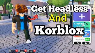 How to Get Headless And Korblox in Life Together Rp  Full Guide [upl. by Capp]