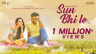 SUN BHI LE Full Video Zubin Paul  Spandana Somanna  Latest Romantic Hindi Songs 2022 [upl. by Yrelav]