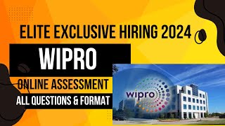 Wipro Elite Exclusive Hiring 2024  Online Assessment Experience  Questions And Format [upl. by Alyahsat191]